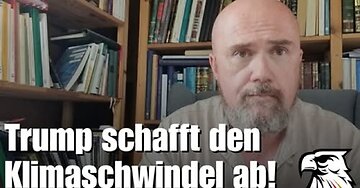 „CO₂ is good for you!“ — Trump schafft den WEF/UN/ClubofRome/IPCC Klimaschwindel ab!