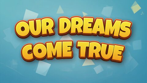 Our Dreams Come True | A Beautiful Love Song of Hope & Romance