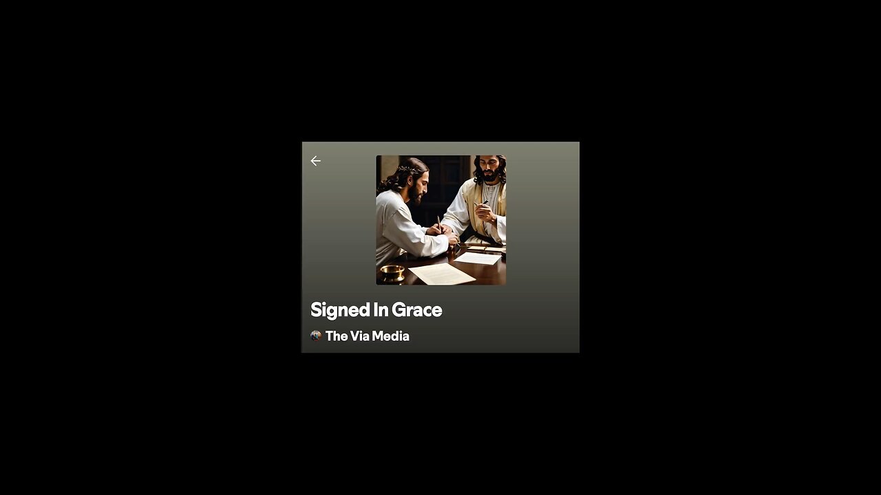 "Signed In Grace" by: The Via Media