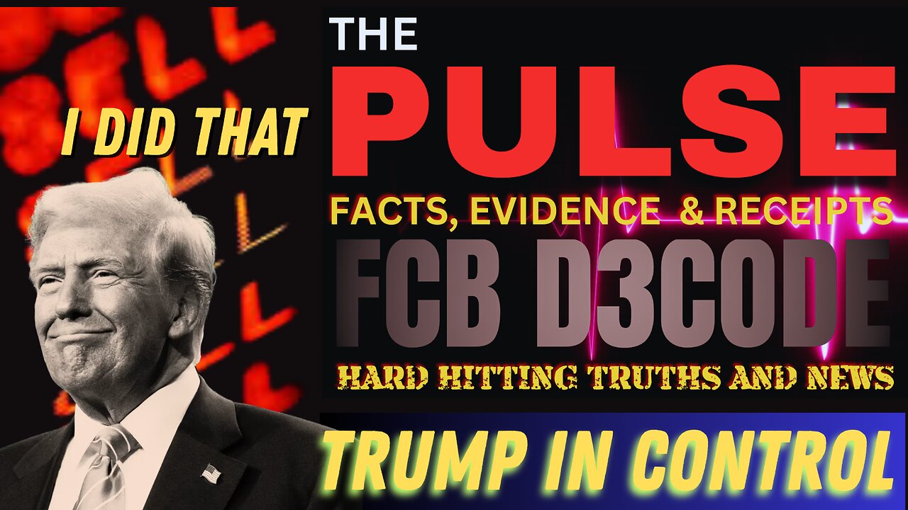 THE PULSE [10 APR 25] TRUMP IN CONTROL - FCB D3CODE