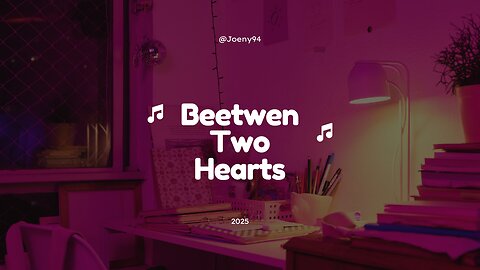 JOENY | BEETWEN TWO HEARTS