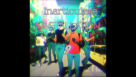 Inarticulate Installation 9