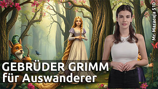 510) Gebrüder Grimms Weisheiten für Auswanderer | AUSWANDERN & MINDSET