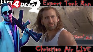 Expert Tank Run: L4D2 / Christian Crystal LIVE / Left 4 Dead 2