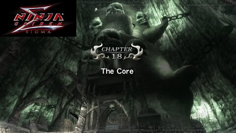 Ninja Gaiden Sigma Playthrough Chapter 18 (The Core)