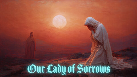 The Mother Who Stayed | Lady of Sorrows | Catholic Daily Readings & Reflection | September 15, 2025