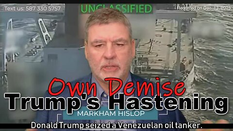 Markham Hislop: Trump's Venezuela Piracy Hasten Empire's Demise
