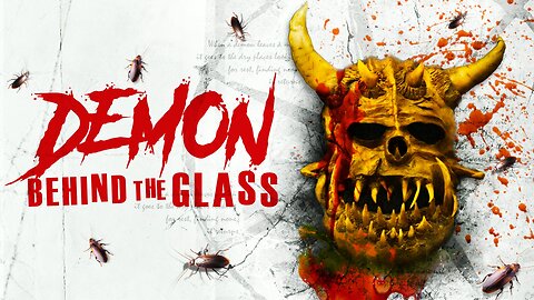 Episode 602: Demon Behind The Glass, An Indie Horror Classic!