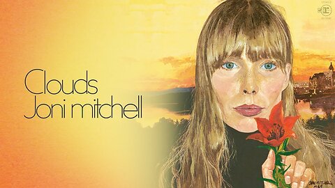 Joni Mitchell - Clouds (1969) [Full Album]