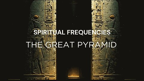 Pyramid Frequencies: Explore the Mysteries of the Great Pyramid by NeuralSync™
