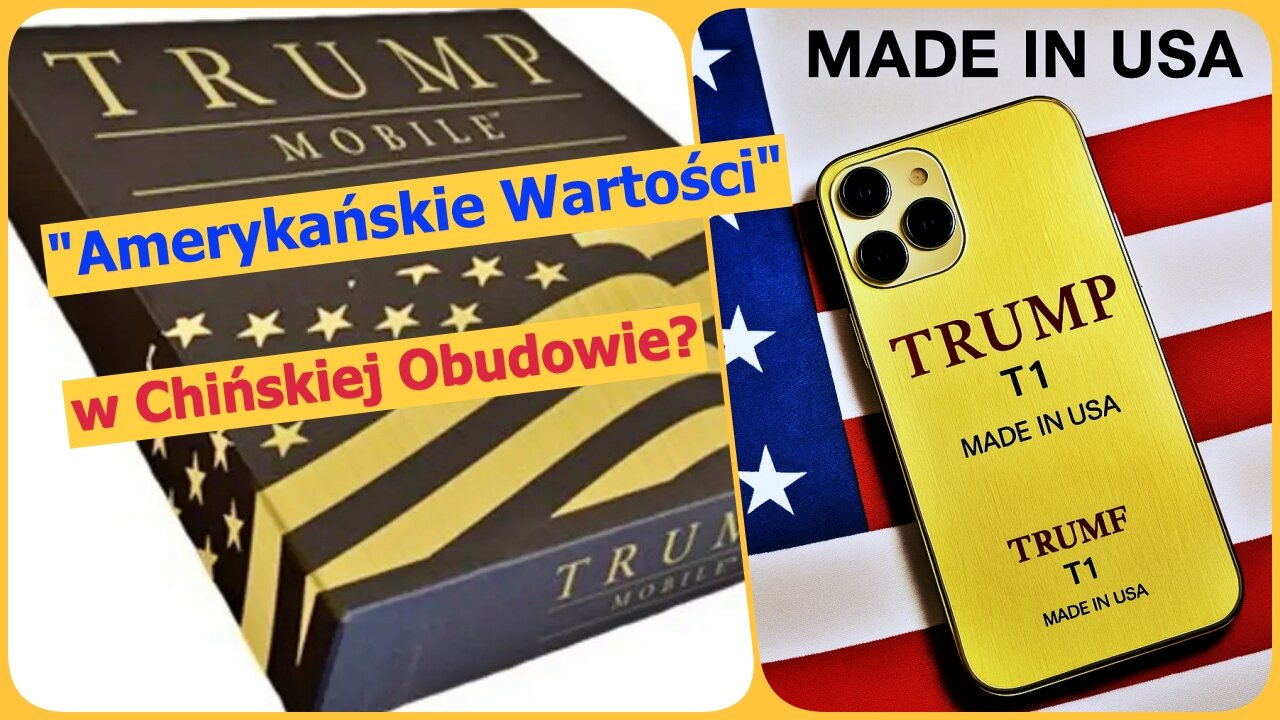 Trump Mobile T1: Duma USA... z Chin? 🇺🇸➡️📦