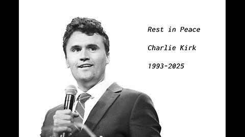 In Memory of Charlie Kirk - May He Never Be Forgotten
