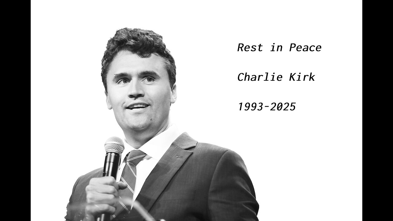 In Memory of Charlie Kirk - May He Never Be Forgotten