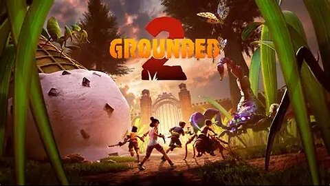 "LIVE" "Grounded 2" Update + More Maybe some party games. Come hang out with me Lets Chat.
