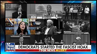 Montage: Democrats Started the Fascist Hoax