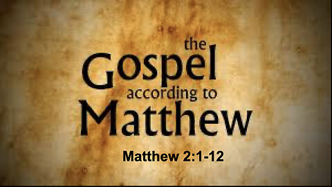511 Gospel of Matthew 2:1-12