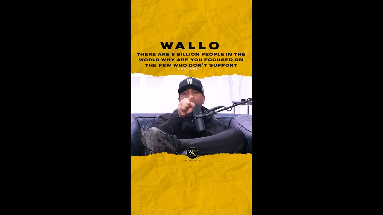 There are 8 billion people in the world why are you focused on the few who don’t support