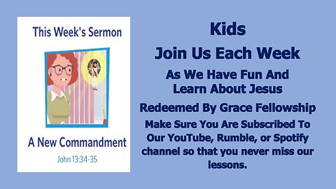 Sermons 4 Kids - A New Commandment - John 13:31-35