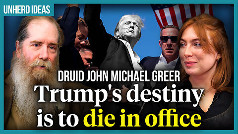 Druid John Michael Greer: Trump’s destiny is to die in office