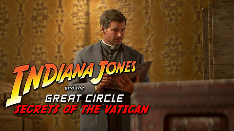 Indiana Jones And The Great Circle | Secrets Of The Vatican