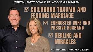 🔴 Childhood Trauma and Fearing Marriage | Exhausted Wife and Passive Husband | Healing and Miracles