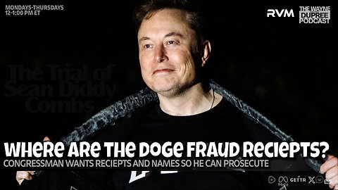 E2087: Where Are The DOGE Receipts? Prosecutions For Spending Fraud? 5/14/25