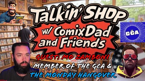 🔵Talkin' Shop LIVE! 🔵 Mo Zamboni of The GCA & The Monday Hangover - Comics & 4th of July! - EP 10