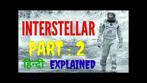 interstaller part 2 hindi ( expalined )