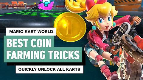 Mario Kart World - Unlock All Karts Quickly _ Best Coin Farming Tricks