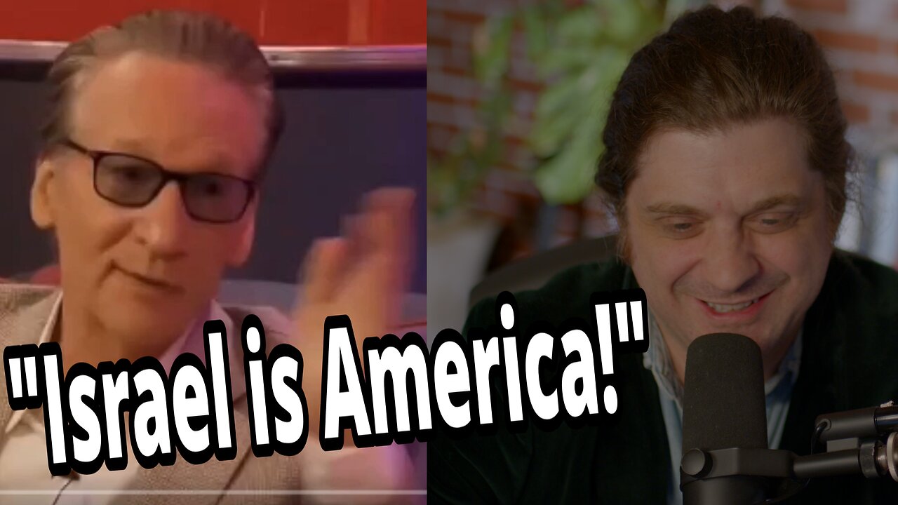 Bill Maher is a Zionist Stooge...