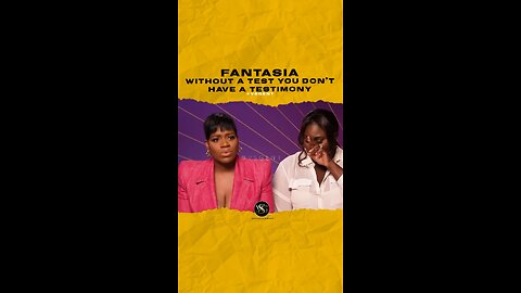@fantasia Without a test you don’t have a testimony. #fantasia 🎥 @Joy