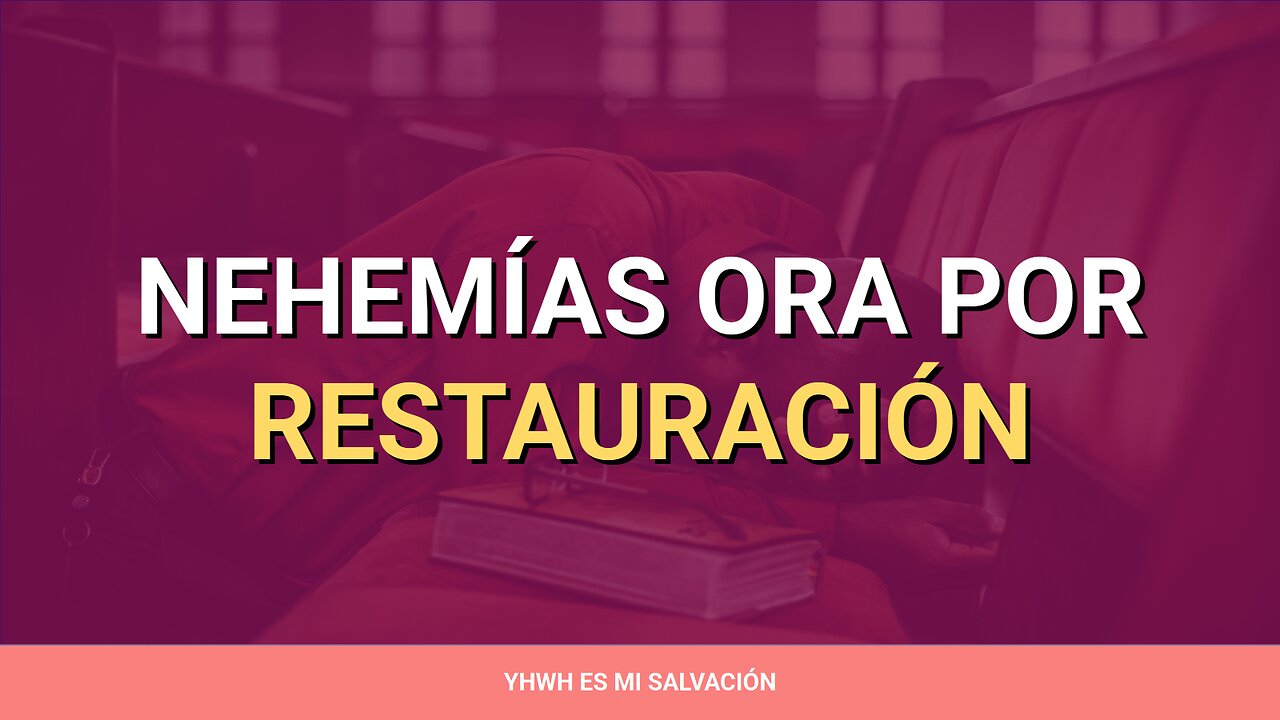 🛐 Nehemías ora por restauración | Nehemías 1