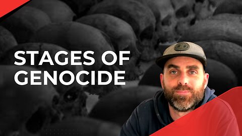 The 10 Stages of Genocide