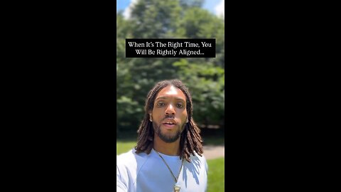 When It’s The Right Time You Will Right Aligned… | Inspiration Is Key #love #trust #path