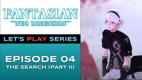 FANTASIAN Neo Dimension (PS5) - Episode 4/10 - Let’s Play Series