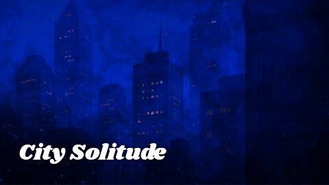 City Solitude | Lo-fi Track