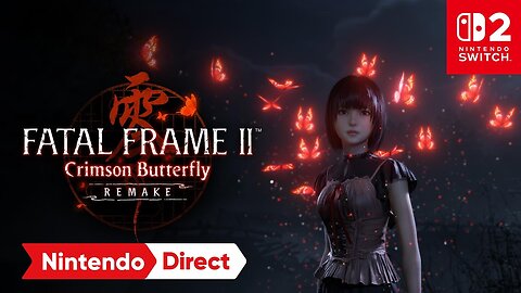 Fatal Frame 2: Crimson Butterfly Remake - Official Announcement Trailer | Nintendo Direct