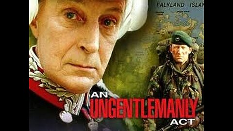 An Ungentlemanly Act 1992 Falklands War Drama