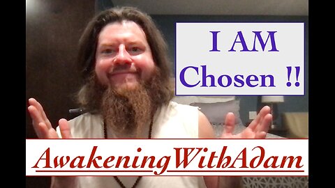 I Am Chosen!!