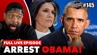 BREAKING: Tulsi Gabbard RELEASES NEW EVIDENCE On Obama, + MORE | EP 145