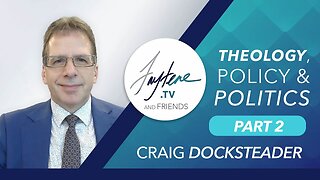 Faith in the Public Square: Craig Docksteader on Fear, Freedom & Transforming Culture | Part 2