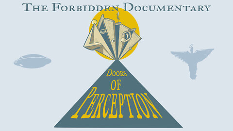 Doors of Perception Official Trailer(Available now on Amazon Prime!!)