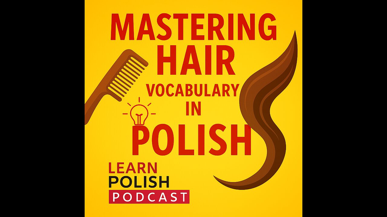 Mastering Hair Vocabulary in Polish