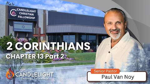 Sunday Morning Service - 2 Corinthians 13 Part 2