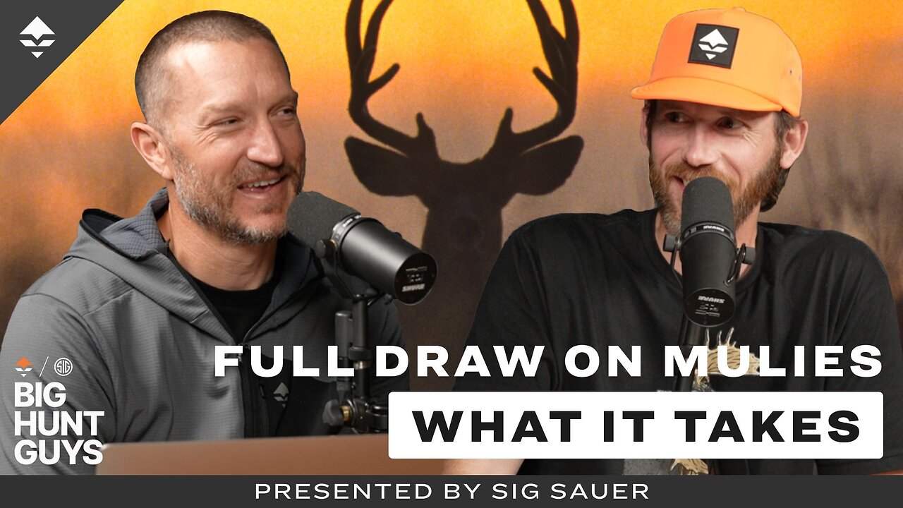 Full Draw on Mule Deer: What It Really Takes | Big Hunt Guys, Ep. 185