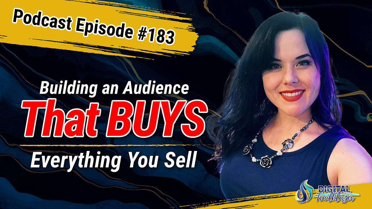 How to Build an Audience That Buys Everything You Sell