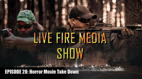 Live Fire Media SHOW – EP#28 Horror Movie Take Down