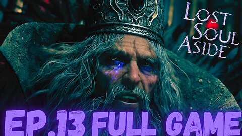 LOST SOUL ASIDE Gameplay Walkthrough EP.13- The King Of Frosthold FULL GAME