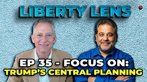 Trump, Tariffs & Tech: Liberty Lens on the Fight for Economic Liberty 