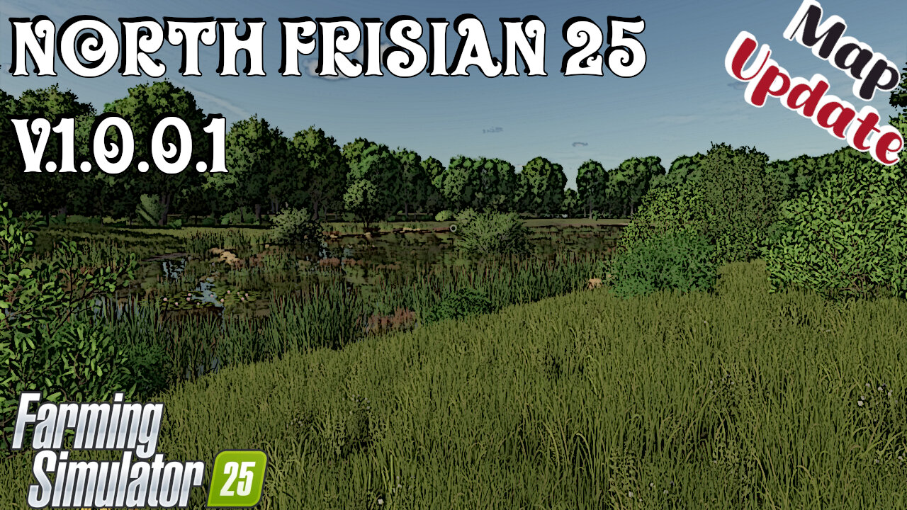 Map Update | North Frisian 25 | V.1.0.0.1 | Farming Simulator 25